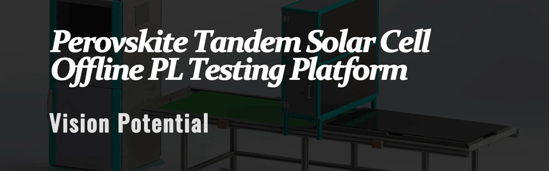 Crystalline Silicon/Perovskite PL/EL Integrated Tester